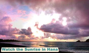 Watch The Sunrise in Hana